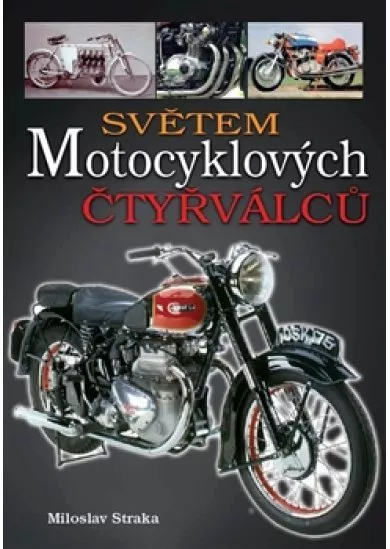 Světem motocyklových čtyřválců