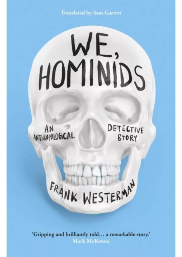 Frank Westerman - We, Hominids