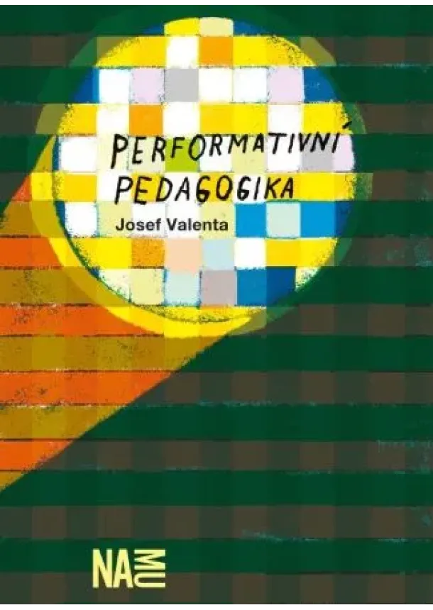 Josef Valenta - Performativní pedagogika