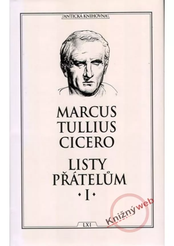 Marcus Tullius Cicero - Listy přátelům I