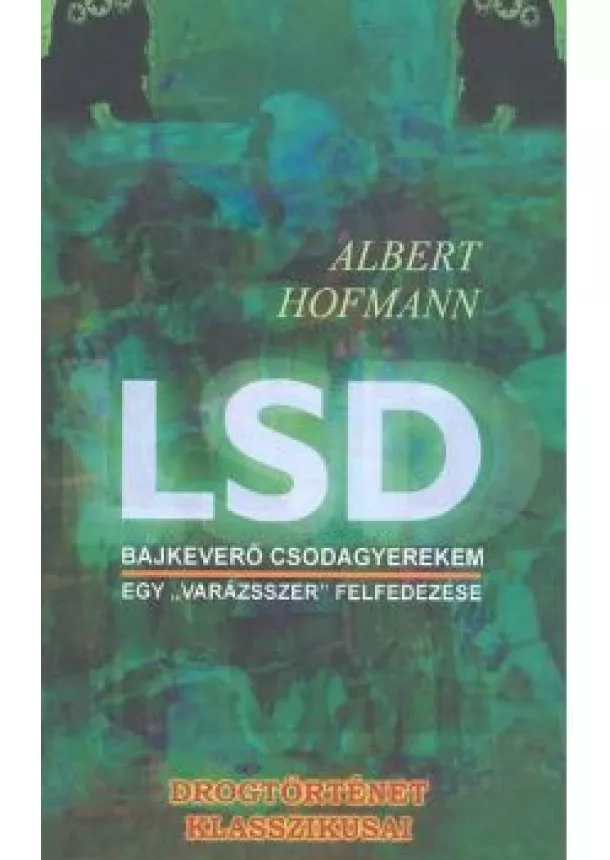 ALBERT HOFMANN - LSD