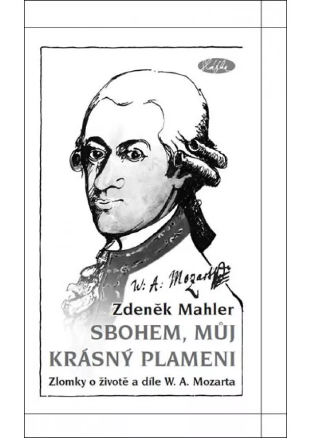 Zdeněk Mahler - Sbohem, můj krásný plameni