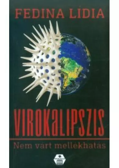 Virokalipszis /Nem várt mellékhatás