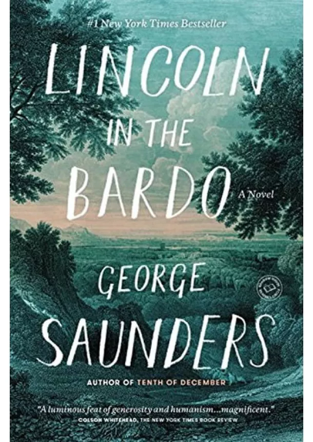 George Saunders - Lincoln in the Bardo