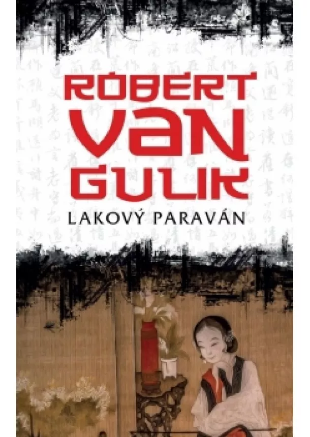 Robert van Gulik - Lakový paraván