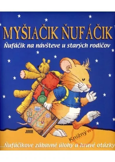 Myšiačik Ňufáčik - Ňufáčik na návšteve u starých rodičov