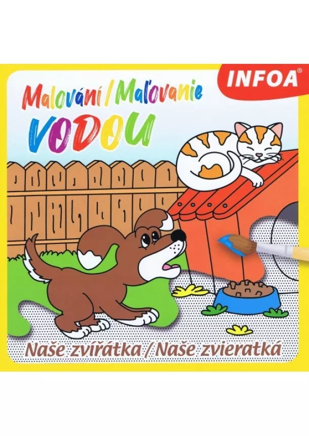 autor neuvedený - Malování / Maľovanie vodou – Naše zvířátka / Naše zvieratká