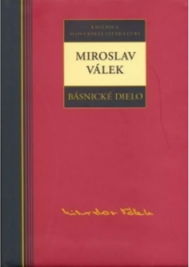 Miroslav Válek - KSL - MIROSLAV VÁLEK - BÁSNICKÉ DIELO