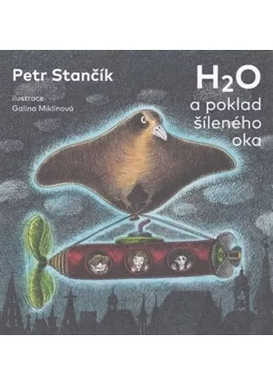 H2O a poklad šíleného oka