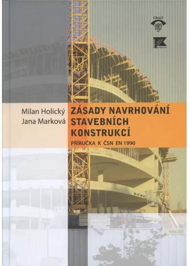 Zásady navrhování stavebních konstrukcí - Příručka k ČSN EN 1990