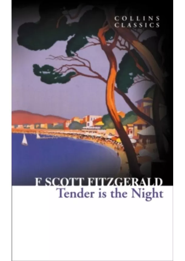 F. Scott Fitzgerald - Tender Is The Night