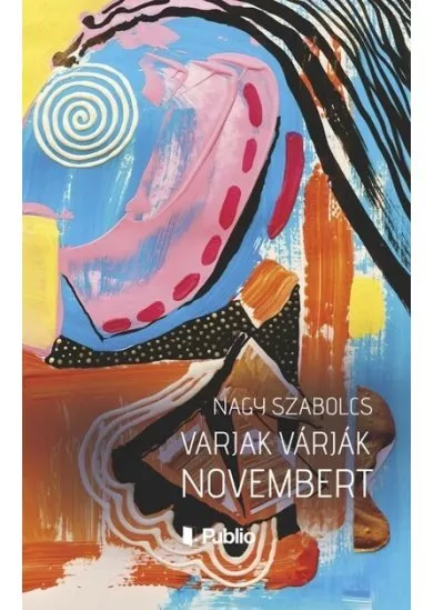 Varjak várják novembert