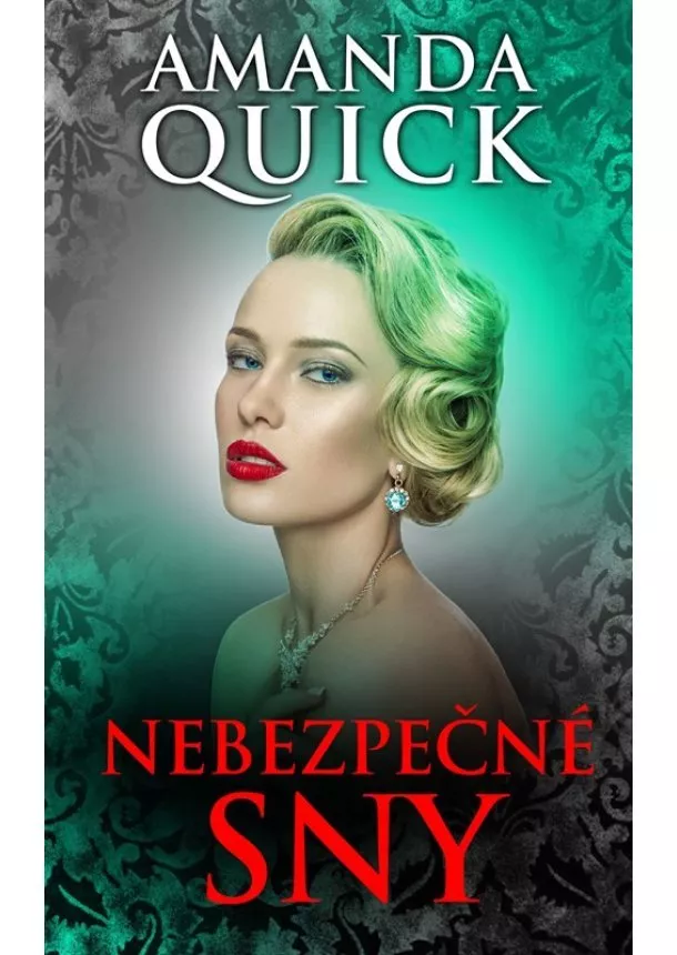 Amanda Quick - Nebezpečné sny