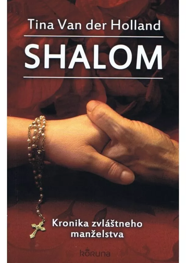 Tina Van der Holland   - Shalom - Kronika zvláštneho manželstva