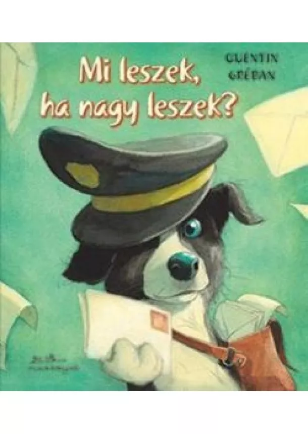 Quentin Gréban - Mi leszek, ha nagy leszek?