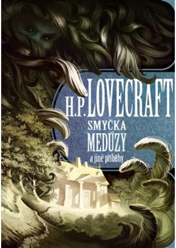 Howard Phillips Lovecraft - Smyčka medúzy a jiné příběhy