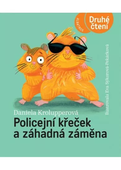 Policejní křeček a záhadná záměna