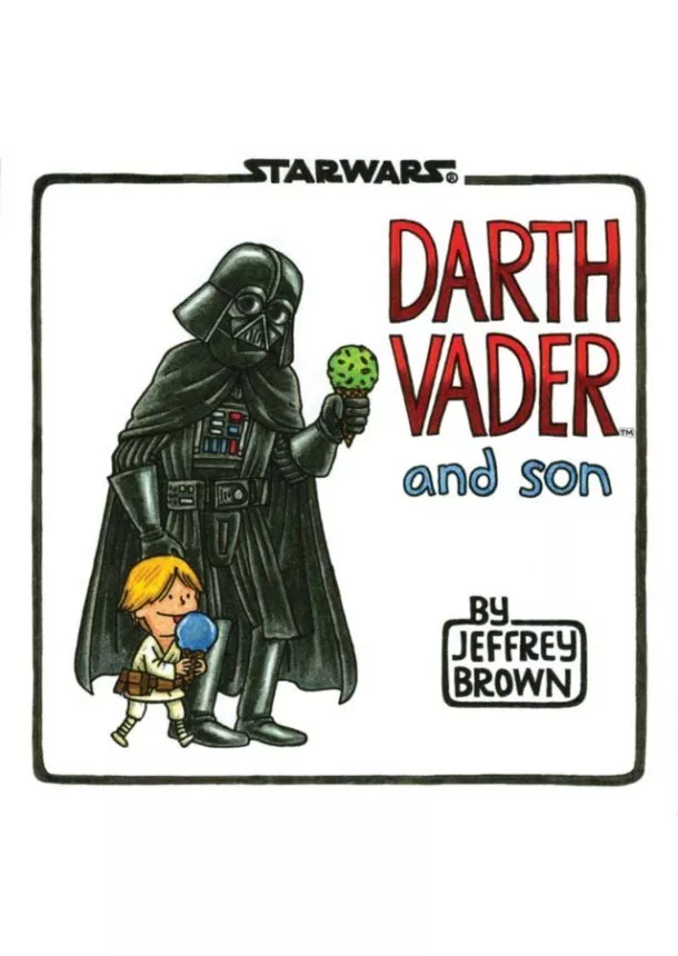 Jeffrey Brown - Darth Vader and Son