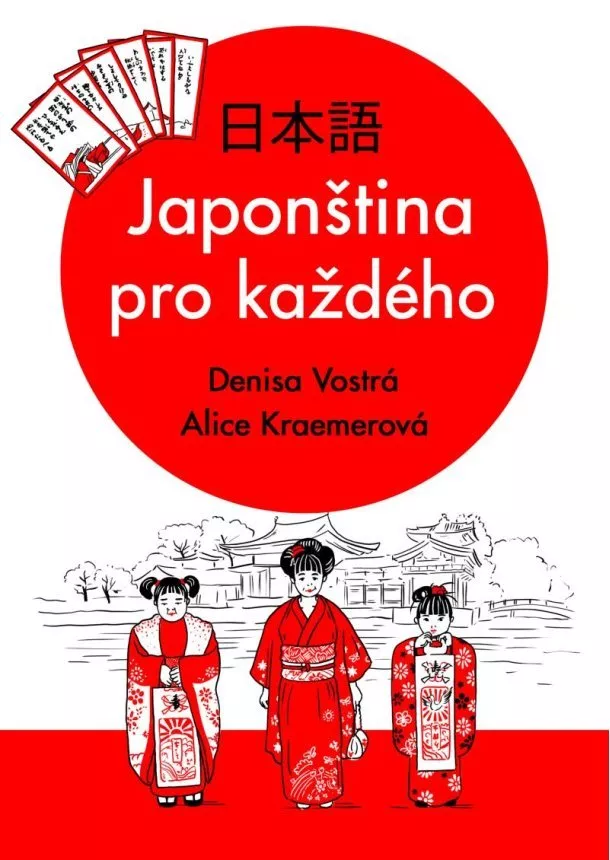 Denisa Vostrá, Alice Kraemerová - Japonština pro každého