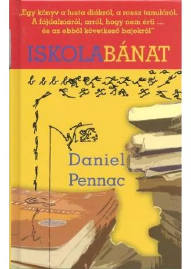 DANIEL PENNAC - ISKOLABÁNAT