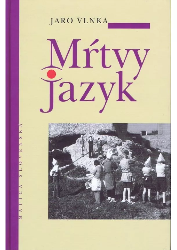 Jaro Vlnka - Mŕtvy jazyk