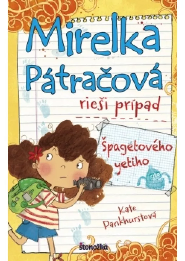 Kate Pankhurstová - Mirelka Pátračová rieší prípad Špagetového yetiho