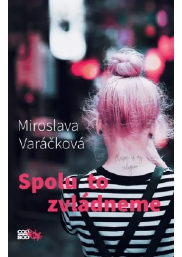 Miroslava Varáčková - Spolu to zvládneme 