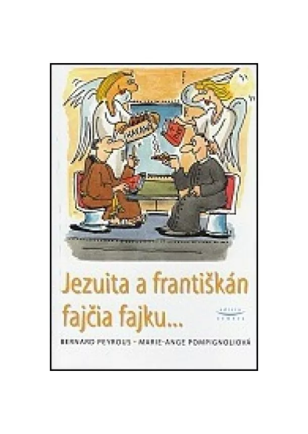 Bernard Peyrous, Marie-Ange Pompignoliová - Jezuita a františkán fajčia fajku...