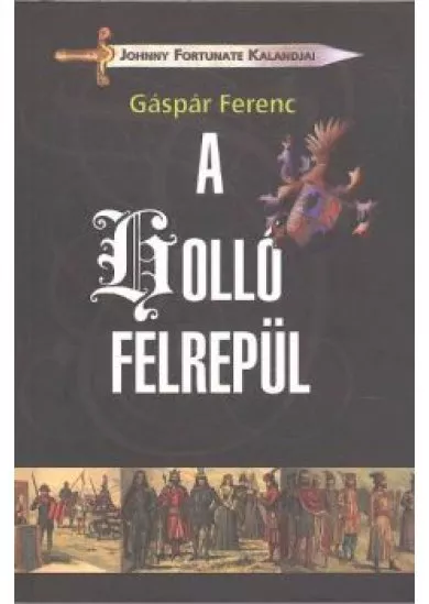 A HOLLÓ FELREPÜL