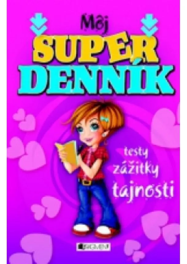 Môj super denník – testy, zážitky, tajnosti