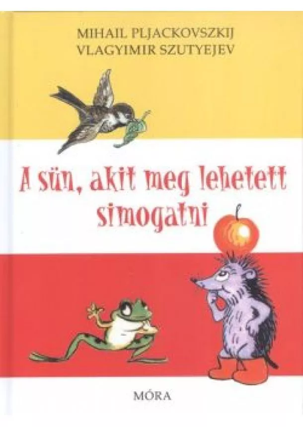 MIHAIL PLJACKOVSZKIJ - VLAGYIMIR SZUTYEJ - A SÜN, AKIT MEG LEHETETT SIMOGATNI