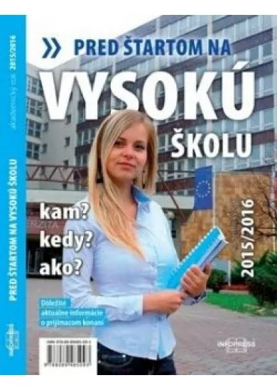 Pred štartom na vysokú školu 2015/2016