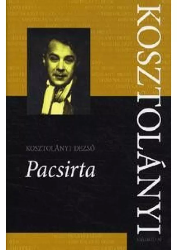 Dezsö Kosztolányi - Pacsirta