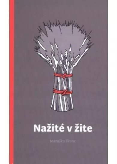 Nažité v žite