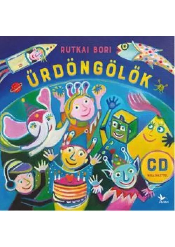 Rutkai Bori - Űrdöngölők /CD-melléklettel