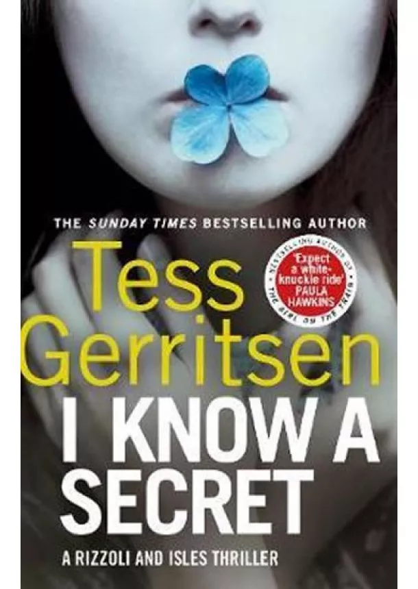 Tess Gerritsenová - I Know a Secret : (Rizzoli & Isles 12)