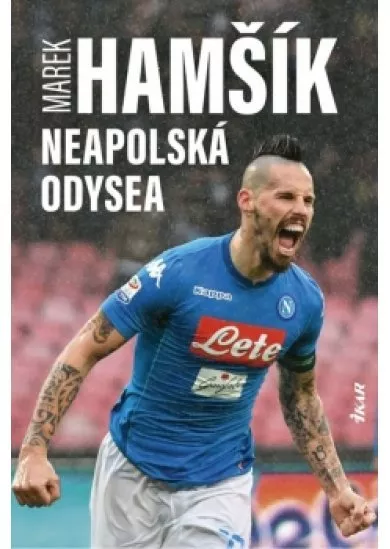 Marek Hamšík – Neapolská odysea