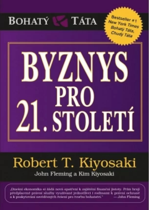 Robert T. Kiyosaki - Byznys pro 21. století