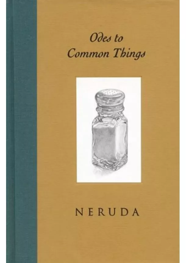 Pablo Neruda - Odes to Common Things