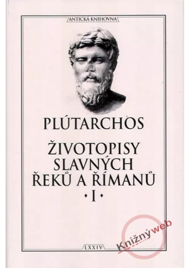 Plútarchos - Životopisy slavných Řeků a Římanů I.