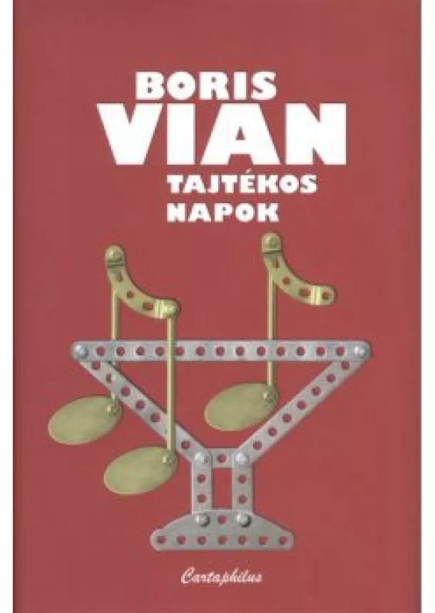 BORIS VIAN - TAJTÉKOS NAPOK