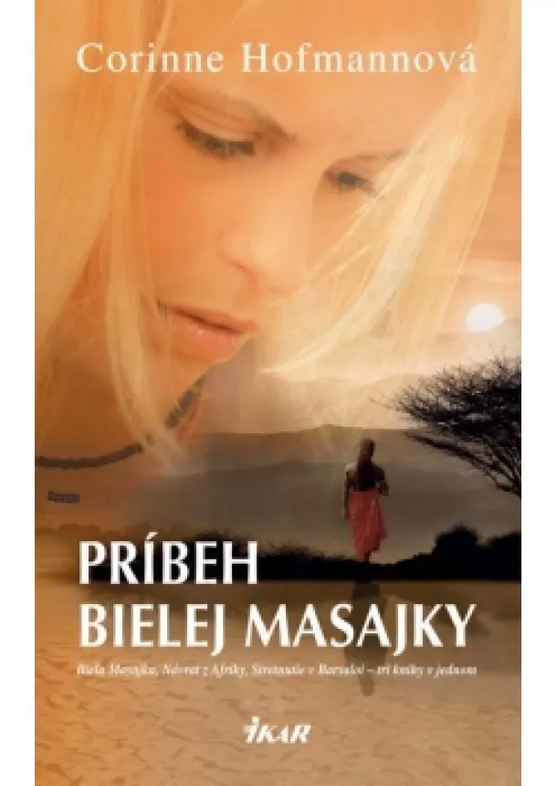 Corinne Hofmannová - Príbeh bielej Masajky