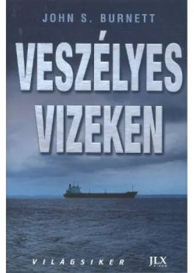 VESZÉLYES VIZEKEN