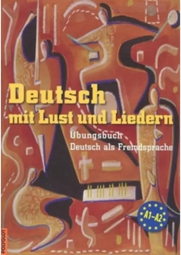 Mark Krüger, Doris Dusilová, V. Kolocová - Deutsch mit Lust und Liedern - cvičebnice s CD