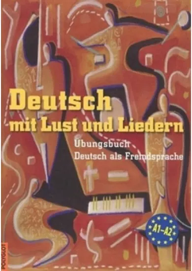 Deutsch mit Lust und Liedern - cvičebnice s CD