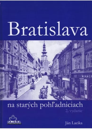 Bratislava na starých pohľadniciach (2.vydanie)