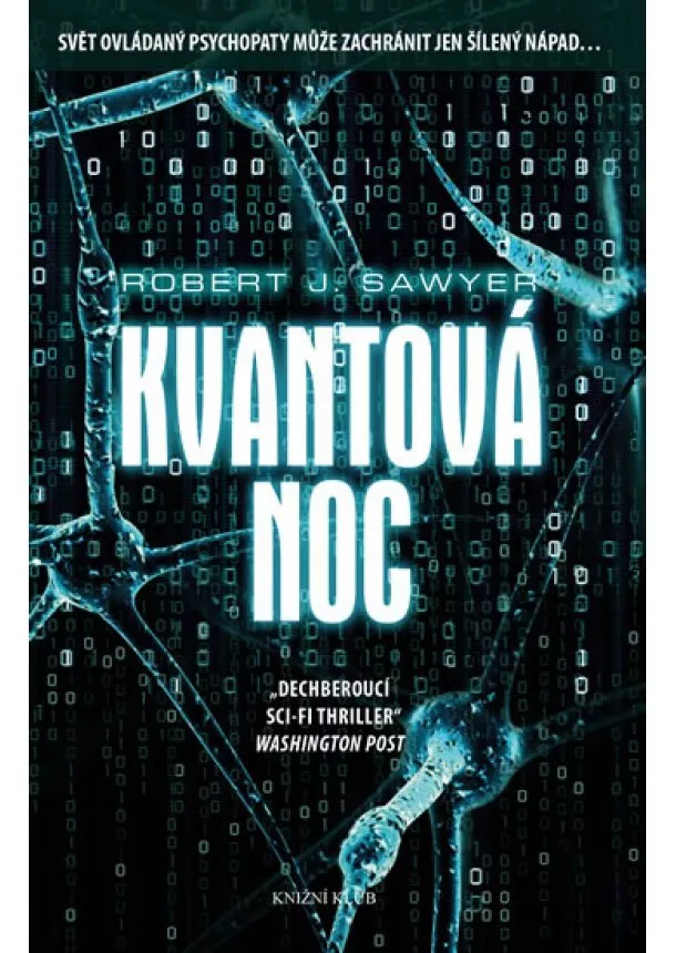 Robert J. Sawyer - Kvantová noc