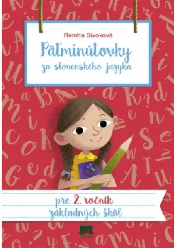 Renáta Sivoková - Päťminútovky zo slovenského jazyka pre 2. ročník základných škôl, 2. vydanie