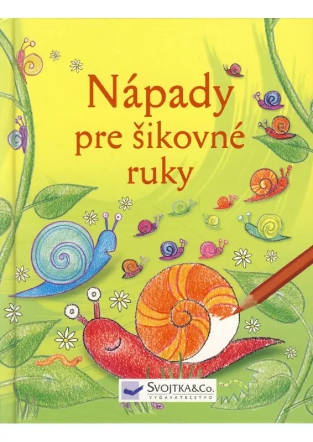 Kolektív - Nápady pre šikovné ruky