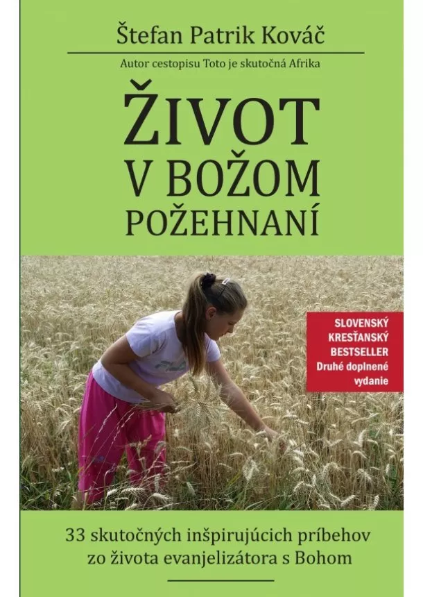 Štefan Patrik Kováč - Život v Božom požehnaní, 2. rozšírené vydanie